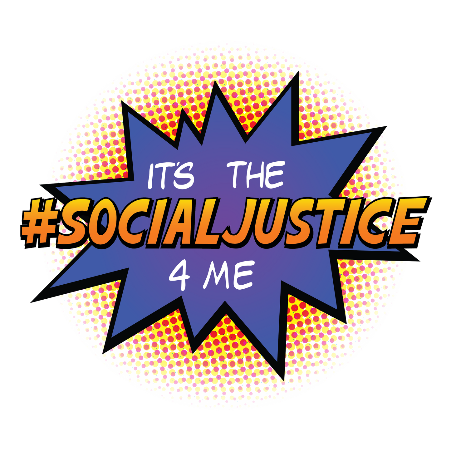 It's The Social Justice 4 Me T-shirt