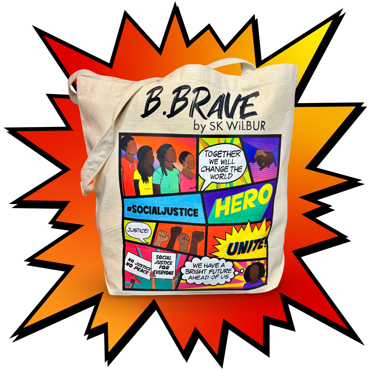 Social Justice Canvas Tote Bag – 100% Cotton Graphic Tote for Everyday Heroes | B.Brave by SK WiLBUR